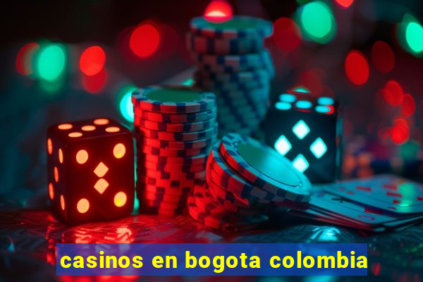 casinos en bogota colombia